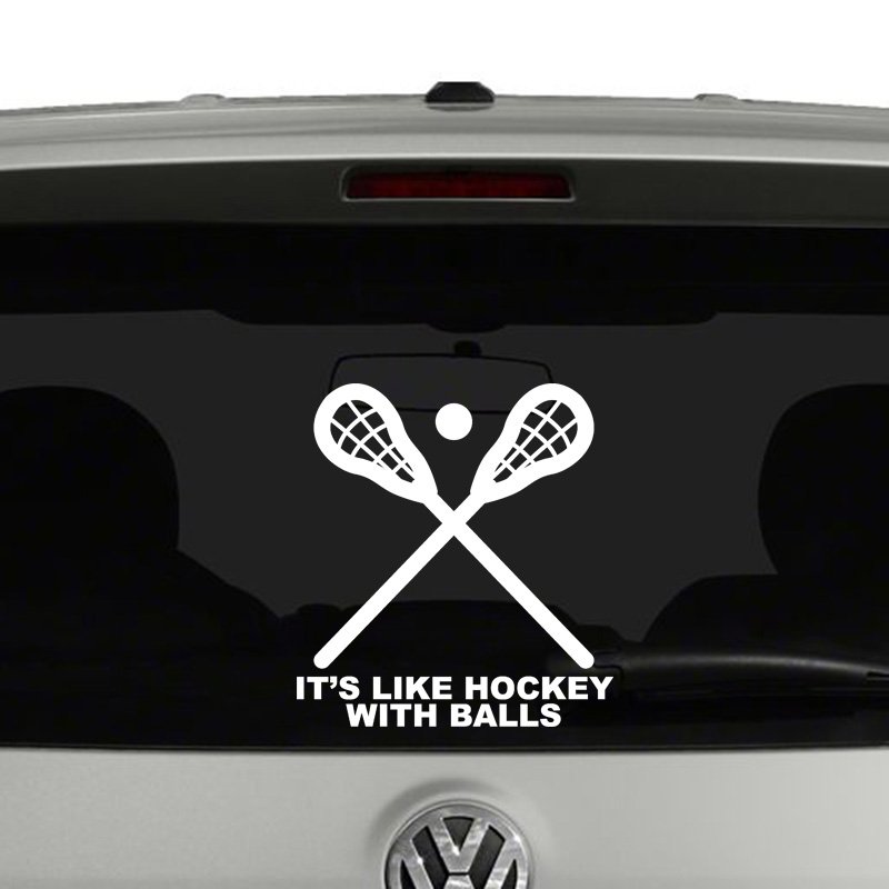 Lacrosse Its Like Hockey But With Balls Vinyl Decal