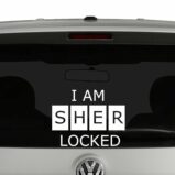 I Am Sher Locked Sherlock Holmes Inspired Vinyl Decal