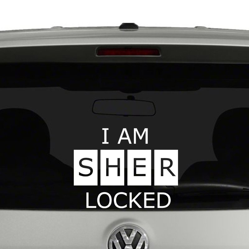 I Am Sher Locked Sherlock Holmes Inspired Vinyl Decal