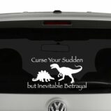 Curse your Sudden but Inevitable Betrayal Firefly Inspired Vinyl Decal Sticker