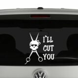 I'll Cut You Hairstylist Skull and Scissors Vinyl Decal Sticker