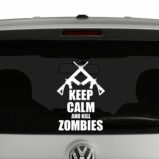 Keep Calm and Kill Zombies Vinyl Decal Sticker