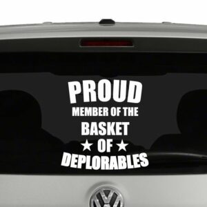 Proud Member of the Basket of Deplorables Vinyl Decal Sticker