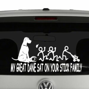 My Great Dane Sat on Your Stick Figure Family Vinyl Decal Sticker Car