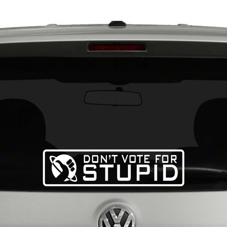 Dont Vote For Stupid Hitchhikers Guide to the Galaxy Decal Sticker