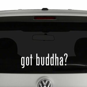 Got Buddha? Vinyl Decal Sticker Got Milk Parody