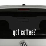 Got Coffee? Vinyl Decal Sticker Got Milk Parody