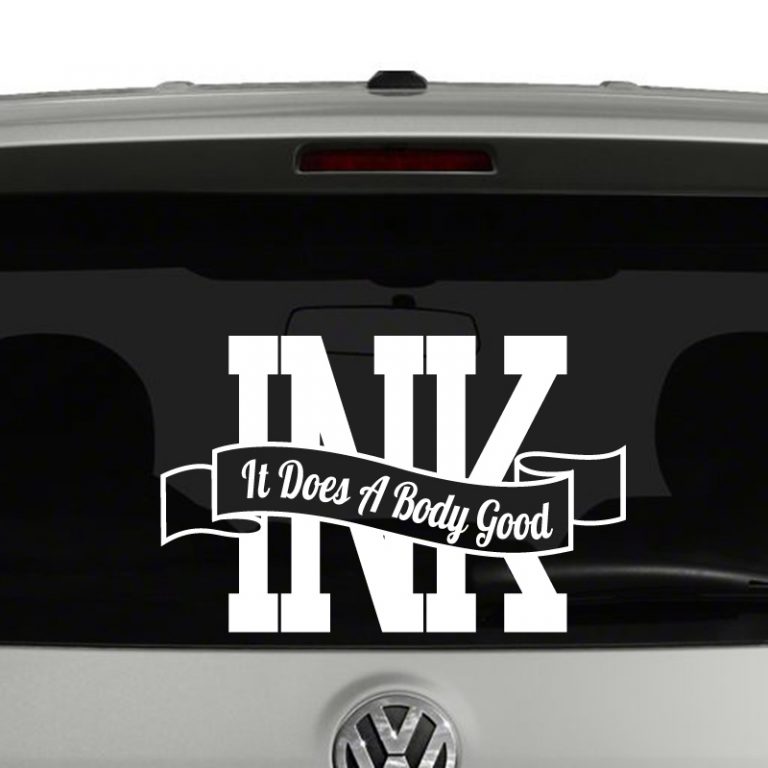 Ink It Does A Body Good Vinyl Decal Sticker