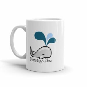 Mornings Blow Whale Ceramic Mug