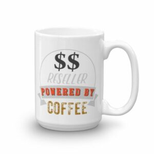 Reseller Powered by Coffee Ceramic Mug