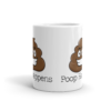 Poop Happens Poop Emoji Ceramic Mug