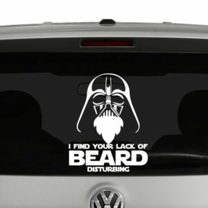 I Find Your Lack Of Beard Disturbing Darth Vader Star Wars Inspired Vinyl Decal Sticker