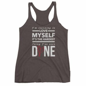 Im Learning to Love Myself, Its The Hardest Thing Ive Ever Done Women's Tank Top