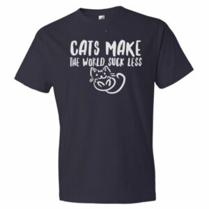 Cats Make The World Suck Less Cat Lovers T-Shirt