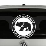 Right To Arm Bears Shall Not Be Infringed Vinyl Decal Sticker