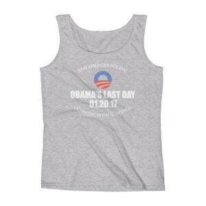 A New American Holiday – Obama’s Last Day – An End To An Error Funny Ladies' Tank