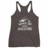 Wake Up And Be Awesome Motivational Women's Tank Top - Image 2