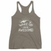 Wake Up And Be Awesome Motivational Women's Tank Top - Image 6