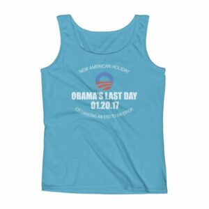 A New American Holiday – Obama’s Last Day – An End To An Error Funny Ladies' Tank