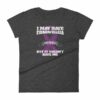 I May Have Fibromyalgia But It Doesn't Have Me Chronic Pain Warrior Women's T-Shirt - Image 3