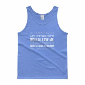 If I Am Shaven.. Judges 16:17 Funny Beard Lover Tank top - Image 5