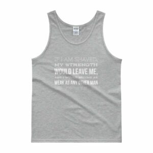If I Am Shaven.. Judges 16:17 Funny Beard Lover Tank top - Image 4