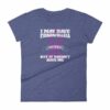 I May Have Fibromyalgia But It Doesn't Have Me Chronic Pain Warrior Women's T-Shirt - Image 6