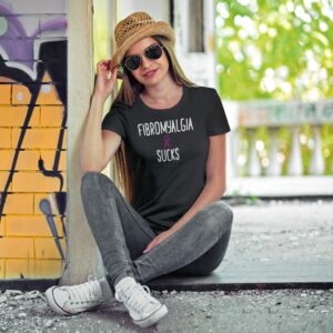 Fibromyalgia Sucks Chronic Illness Awareness Snarky T-Shirt