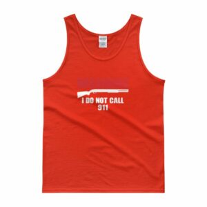 Warning I Do Not Call 911 2nd Amendment Gun Rights Tank top - Image 6