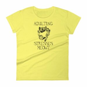 Adulting Stresses Meowt Funny Cat Lovers Women's T-Shirt - Image 10