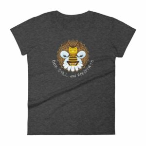 Bee Still and Meditate Meditating Bee Buddhism yoga Women's T-Shirt - Image 3