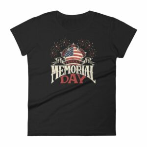 We Will Never Forget Memorial Day American Flag Women's T-Shirt