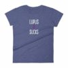 Lupus Sucks Chronic Illness Awareness Snarky Women's T-Shirt - Image 6