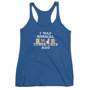 I Was Normal Three Cats Ago Funny Cat Lovers Women's tank top - Image 9