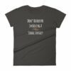Don't Bother Me I'm Having a Sexual Fantasy Funny Women's T-Shirt - Image 2