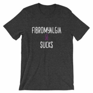 Fibromyalgia Sucks Chronic Illness Awareness Snarky T-Shirt - Image 8