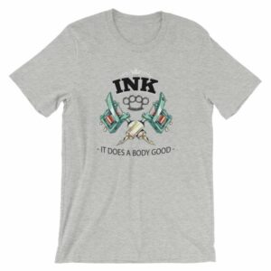 Ink It Does A Body Good Tattoo Lovers T-Shirt - Image 13