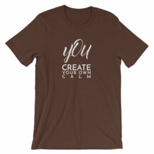 You Create Your Own Calm Yogi Buddhism T-Shirt - Image 2