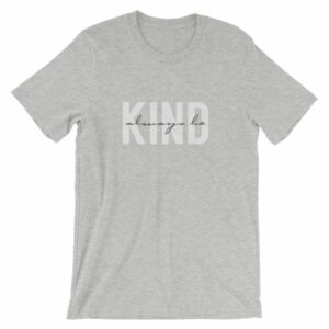 Always Be Kind Inspirational Kindness T-Shirt - Image 9