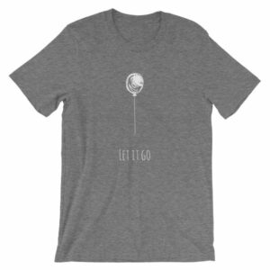 Let It Go Single Balloon Mindfulness T-Shirt - Image 12