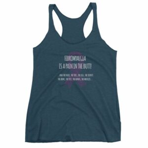 Fibromyalgia Is A Pain In The Butt! Awareness Women's tank top - Image 3