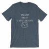 You Lost Me At "I Don't Like Cats" Funny Cat Lovers T-Shirt - Image 9