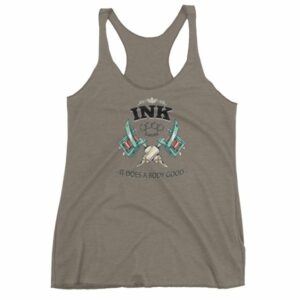 Ink It Does A Body Good Tattoo Lovers Women's tank top - Image 6