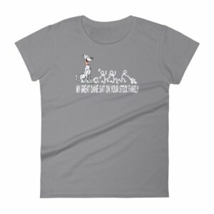 My Great Dane Sat On Your Stick Figure Family Funny Women's T-Shirt - Image 5