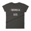 Fibromyalgia Sucks Chronic Illness Awareness Snarky Women's T-Shirt - Image 2