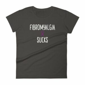Fibromyalgia Sucks Chronic Illness Awareness Snarky Women's T-Shirt - Image 2