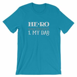 Hero Definition My Dad Fathers Day My Hero T-Shirt - Image 13