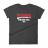 Warning I Do Not Call 911 2nd Amendment Gun Rights Women's T-Shirt - Image 3