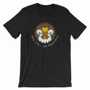 Bee Still and Meditate Meditating Bee Buddhism yoga T-Shirt