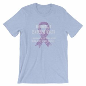 Fibromyalgia Is A Pain In The Butt! Awareness T-Shirt - Image 11